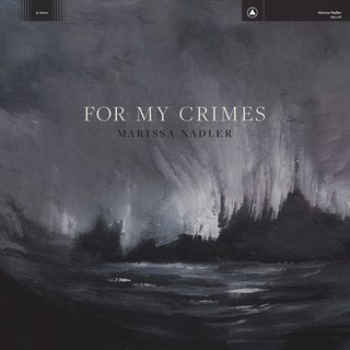 for my crimes_marissa nadler