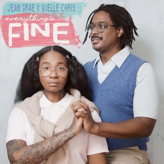 Jean Grae & Quelle Chris- Everything_s Fine
